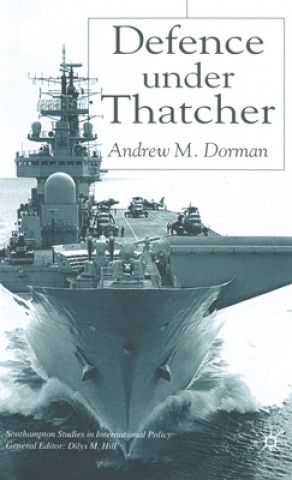 Buch Defence Under Thatcher Andrew M. Dorman