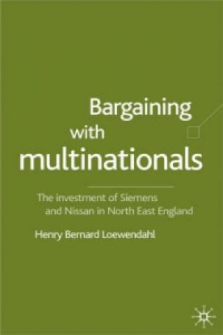 Knjiga Bargaining with Multinationals Henry Loewendahl