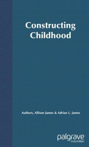 Boek Constructing Childhood Allison James