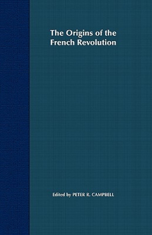 Knjiga Origins of the French Revolution Peter Campbell