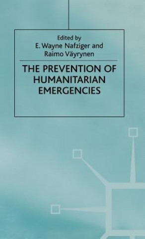 Kniha Prevention of Humanitarian Emergencies E. Wayne Nafziger