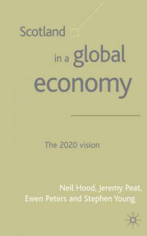 Kniha Scotland in a Global Economy Neil Hood