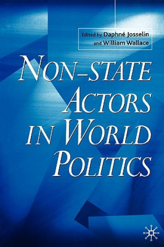 Kniha Non-State Actors in World Politics William Wallace