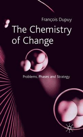 Livre Chemistry of Change Francois Dupuy