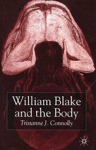 Kniha William Blake and the Body Tristanne J. Connolly