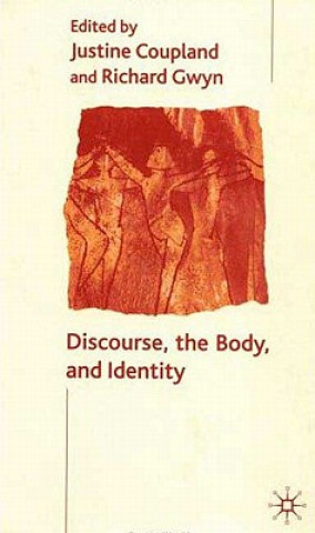 Kniha Discourse, the Body, and Identity J. Coupland