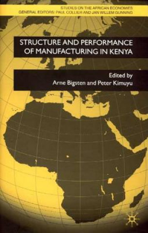 Carte Structure and Performance of Manufacturing in Kenya A. Bigsten