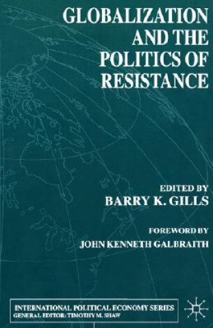 Knjiga Globalization and the Politics of Resistance B. Gills