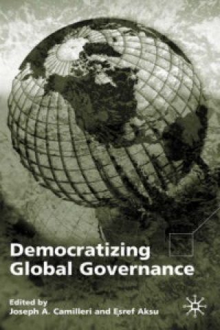 Książka Democratizing Global Governance E. Aksu