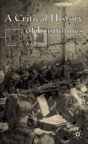 Libro Critical History of Economics John Mills