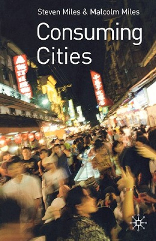 Книга Consuming Cities Malcolm Miles