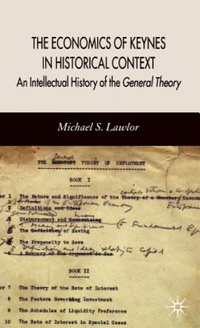 Kniha Economics of Keynes in Historical Context Michael S. Lawlor