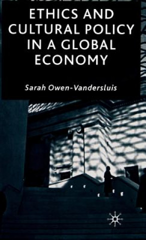 Carte Ethics and Cultural Policy in a Global Economy Sarah Owen Vandersluis