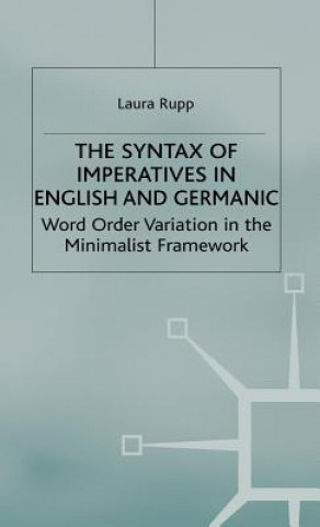 Kniha Syntax of Imperatives in English and Germanic Laura Rupp