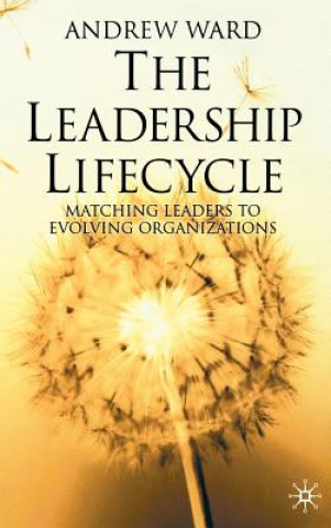 Kniha Leadership Lifecycle Andrew Ward