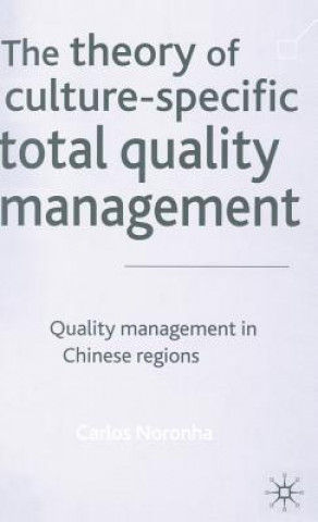 Book Theory of Culture-Specific Total Quality Management Carlos Noronha