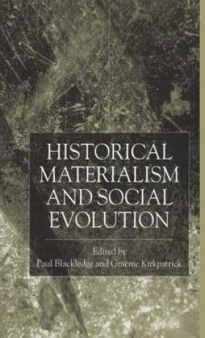 Kniha Historical Materialism and Social Evolution P. Blackledge