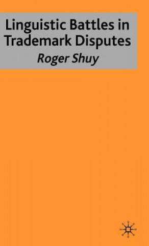 Книга Linguistic Battles in Trademark Disputes Roger Shuy