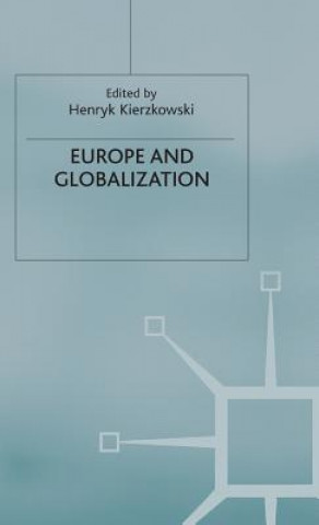 Kniha Europe and Globalization H. Kierzkowski
