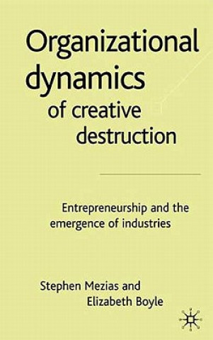 Carte Organizational Dynamics of Creative Destruction Stephen Mezias