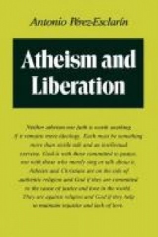 Knjiga Atheism and Liberation Antonio Perez-Esclarin