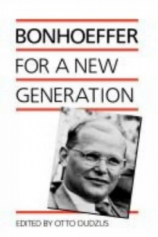 Книга Bonhoeffer for a New Generation Dietrich Bonhoeffer