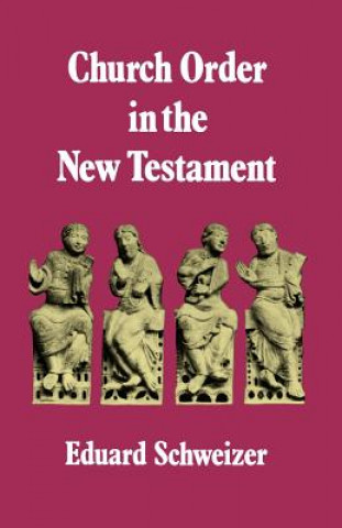 Book Church Order in the New Testament Eduard Schweizer