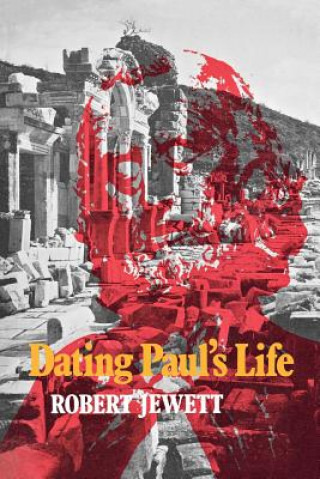 Kniha Dating Paul's LIfe Robert Jewett