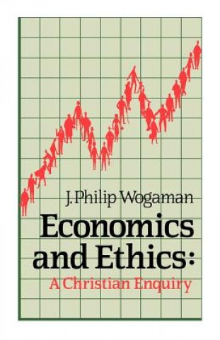 Knjiga Economics and Ethics J.Philip Wogaman