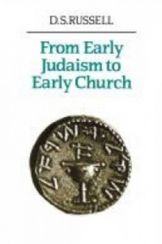 Kniha From Early Judaism to Early Church D. S. Russell