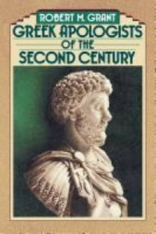 Carte Greek Apologists of the Second Century Robert M. Grant