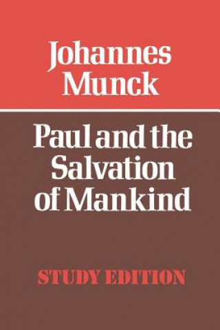 Kniha Paul and the Salvation of Mankind Johannes Munck