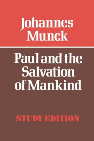 Knjiga Paul and the Salvation of Mankind Johannes Munck