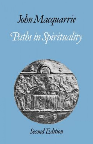 Buch Paths in Spirituality John Macquarrie