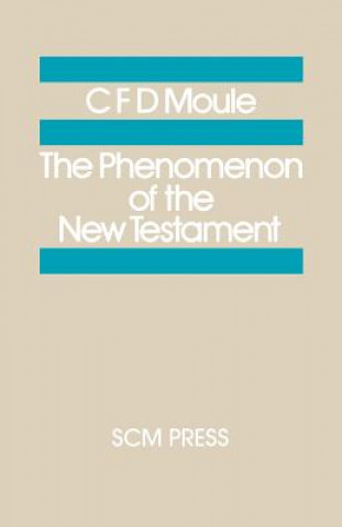 Libro Phenomenon of the New Testament C. F. D. Moule