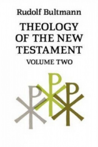 Knjiga Theology of the New Testament Rudolf Bultmann