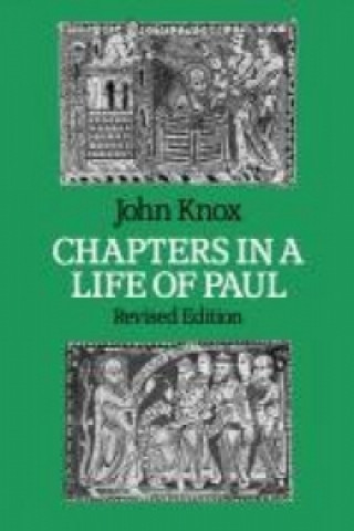 Книга Chapters in a LIfe of Paul John Knox