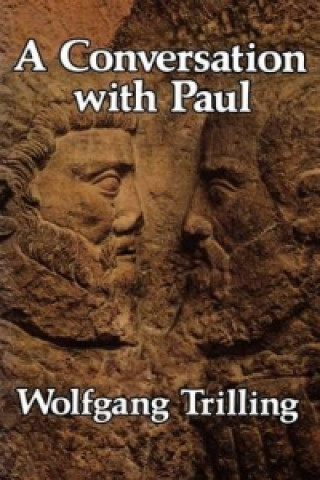 Knjiga Conversation with Paul Wolfgang G. Trilling
