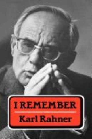Βιβλίο I Remember Karl Rahner