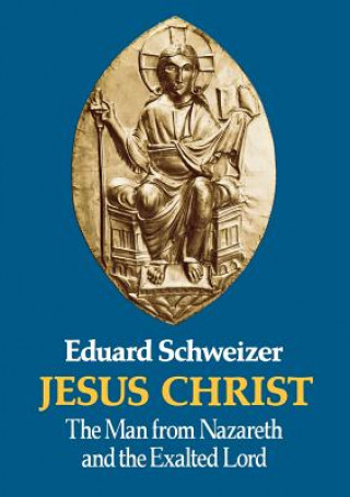 Kniha Jesus Christ Eduard Schweizer