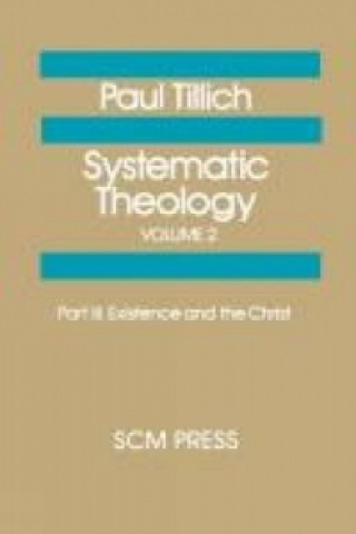 Carte Systematic Theology Volume 2 Paul Tillich