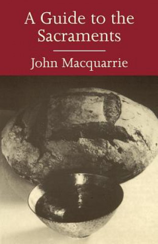Carte Guide to the Sacraments John Macquarrie