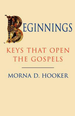 Knjiga Beginnings Morna D. Hooker