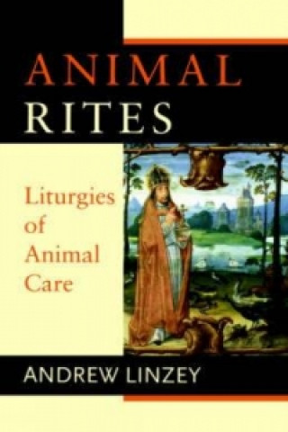 Carte Animal Rites Andrew Linzey