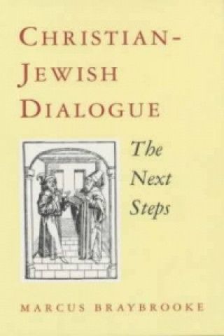 Knjiga Christian-Jewish Dialogue Marcus Braybrooke