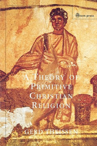 Knjiga Theory of Primitive Christian Religion Gerd Theissen