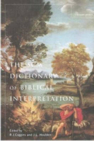 Carte SCM Dictionary of Biblical Interpretation Eds Coggins and Houlden