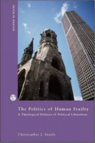 Livre Politics of Human Frailty Chris Insole