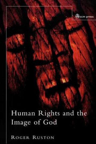 Książka Human Rights and the Image of God Roger Ruston