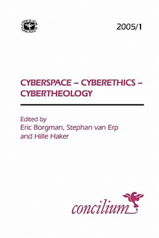 Książka Concilium 2005/1 Cyberspace, Cyberethics, Cybertheology Erik Borgmann